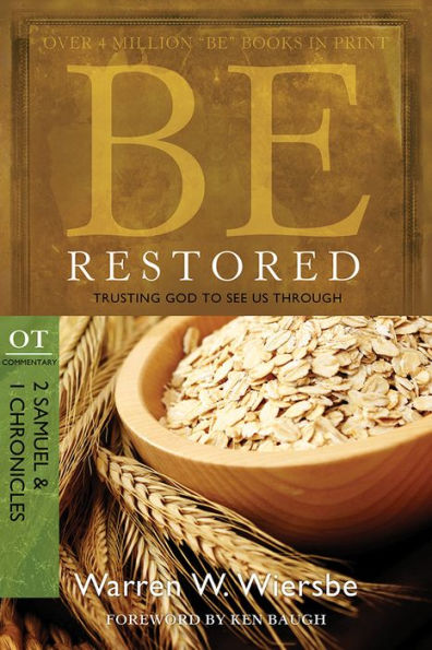 Be Restored (2 Samuel & 1 Chronicles): Trusting God to See Us Through