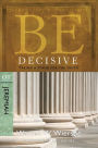 Be Decisive (Jeremiah): Taking a Stand for the Truth
