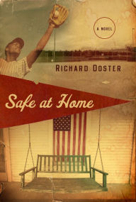 Title: Safe at Home: A Novel, Author: Richard Doster