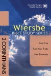 Alternative view 1 of The Wiersbe Bible Study Series: 2 Corinthians: God Can Turn Your Trials into Triumphs