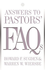 Title: Answers to Pastors' FAQs, Author: Howard F. Sugden