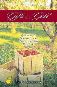 Title: Gifts of Gold, Author: Betty Huizenga