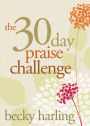 The 30-Day Praise Challenge