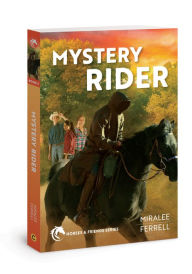 Title: Mystery Rider, Author: Miralee Ferrell