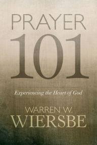 Title: Prayer 101, Author: Warren W. Wiersbe