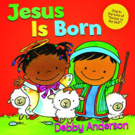 Title: Jesus Is Born, Author: Debby Anderson