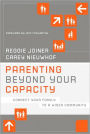 Parenting Beyond Your Capacity