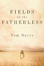 Fields of the Fatherless: Discover the Joy of Compassionate Living