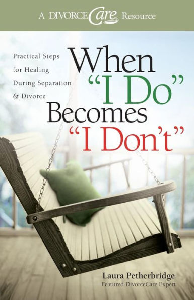 When "I Do" Becomes Don't": Practical Steps for Healing During Separation & Divorce