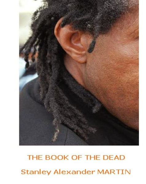 The Book of the Dead: ...Exodus to Being
