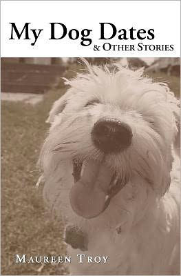 My Dog Dates: & Other Stories
