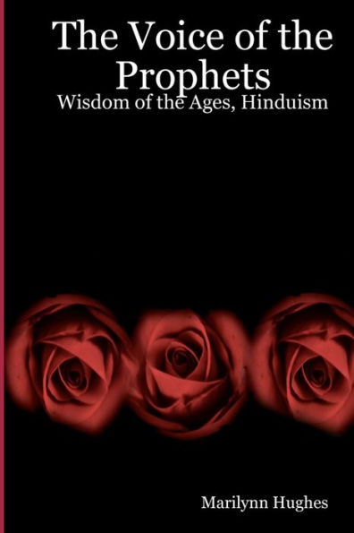 The Voice Of The Prophets: Wisdom Of The Ages, Hinduism