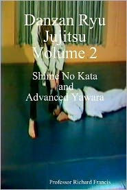 Danzan Ryu Jujitsu: Shime No Kata And Advanced Yawara