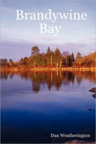 Title: Brandywine Bay, Author: Dan Weatherington