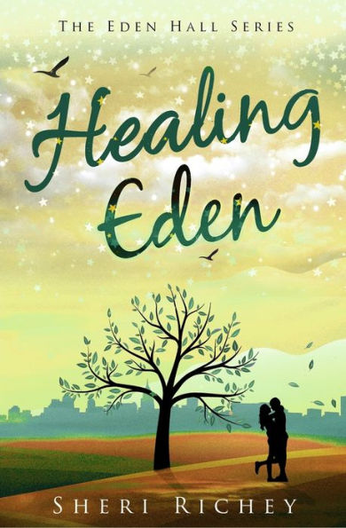 Healing Eden: The Eden Hall Series