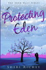 Protecting Eden: The Eden Hall Series