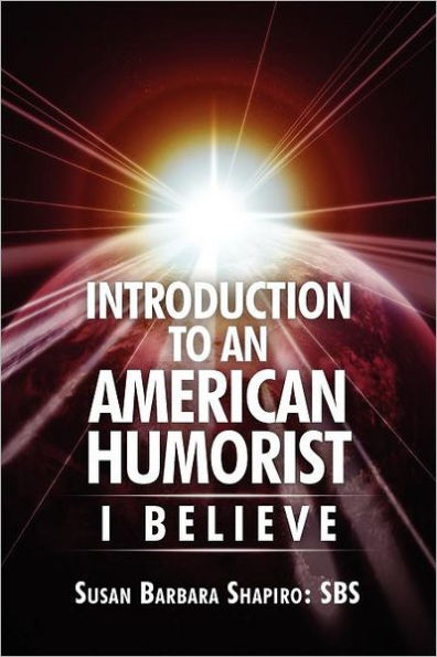 Introduction to an American Humorist: I Believe