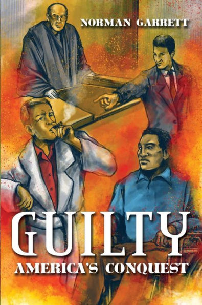 Guilty: America's Conquest