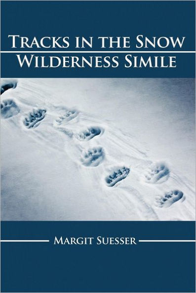 Tracks in the Snow: Wilderness Simile