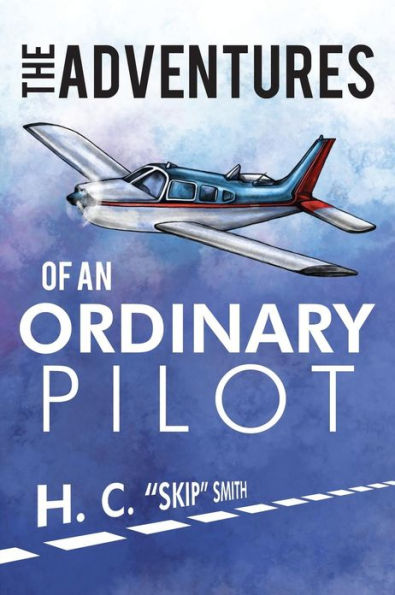 The Adventures of an Ordinary Pilot