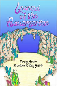 Title: Legend of the Aquamarine, Author: Garner Pamela