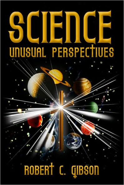 Science: Unusual Perspectives