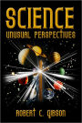 Science: Unusual Perspectives