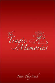 Title: The Tragic Memories, Author: Hien Thuy Dinh