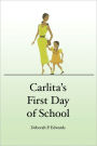 Carlita's First Day at School