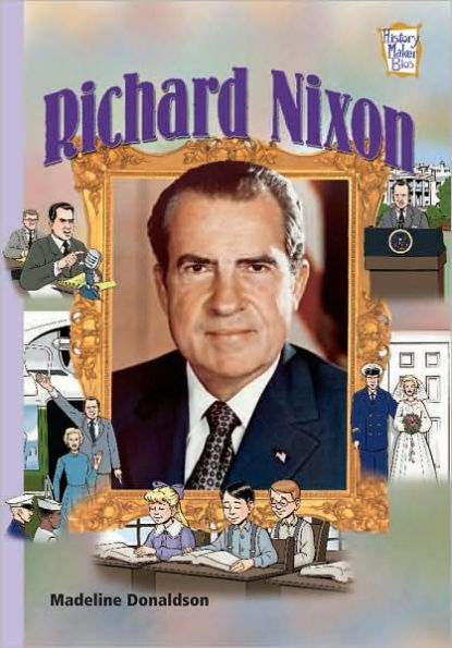 Richard Nixon (History Maker Bios Series)