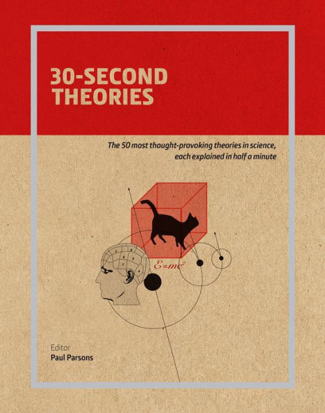 30-Second Theories: The 50 Most Thought-Provoking Theories in Science, Each Explained in Half a Minute