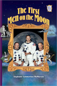 Title: The First Men on the Moon (History Maker Bios Series), Author: Stephanie McPherson