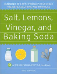 Title: Salt, Lemons, Vinegar, and Baking Soda, Author: Shea Zukowski