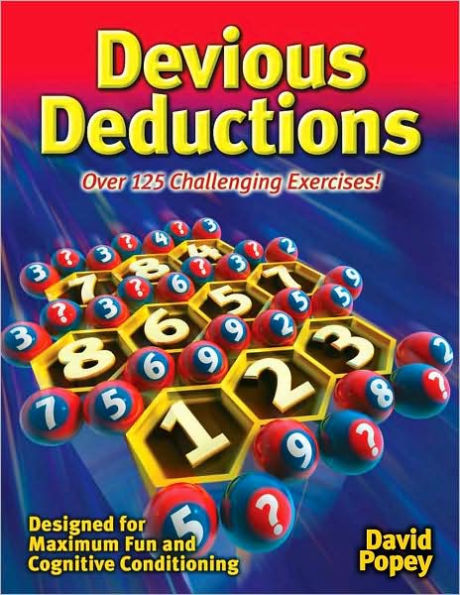 Devious Deductions: Over 125 Challenging Exercises!