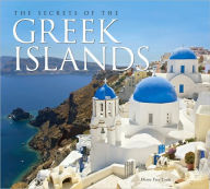 Title: The Secrets of the Greek Islands, Author: Diana Farr Louis