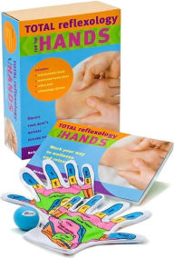 Title: Total Reflexology for the Hands: Unlock Your Body's Natural Healing Power, Author: Barbara Kunz