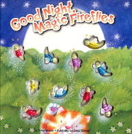 Title: Good Night, Magic Fireflies, Author: Erica Maese