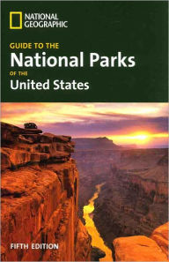 Title: Guide to the National Parks of the United States (5th Edition), Author: National Geographic