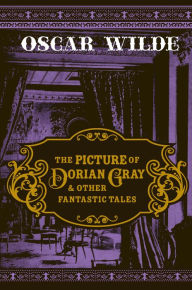 Title: The Picture of Dorian Gray & Other Fantastic Tales, Author: Oscar Wilde