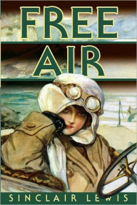Title: Free Air (Fall River Press Edition), Author: Sinclair Lewis