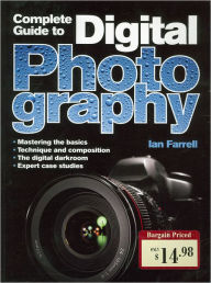 Title: Complete Guide to Digital Photography (Metro Books Edition), Author: Ian Farrell