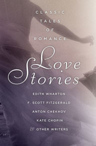 Title: Love Stories: Classic Tales of Romance, Author: Michael Kelahan