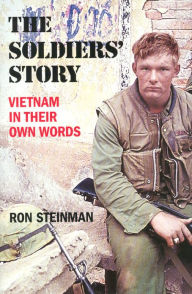 Title: The Soldiers' Story: Vietnam in Their Own Words (Fall River Press Series), Author: Ron Steinman