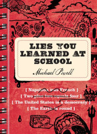 Title: Lies You Learned at School, Author: Michael Powell