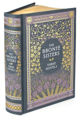 The Bronte Sisters Three Novels Barnes Noble Collectible