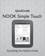 Title: QuickGuide: NOOK Simple Touch: Everything You Need to Know, Author: Joe Rhatigan