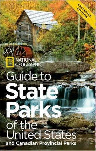 Title: Guide to State Parks of the United States: and Canadian Provincial Parks, Author: National Geographic