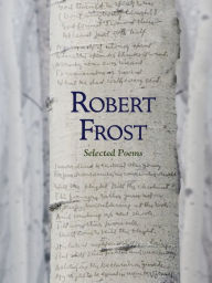Title: Robert Frost: Selected Poems (Fall River Press Edition), Author: Robert Frost