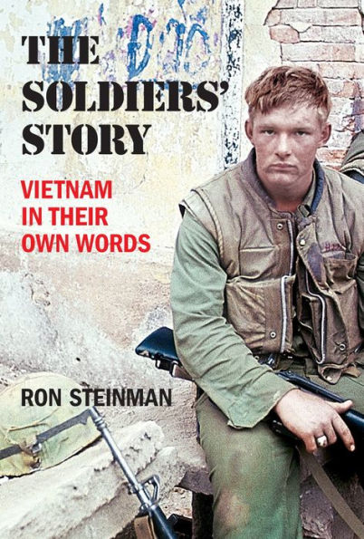 The Soldiers' Story (Fall River Press Edition): Vietnam in Their Own Words