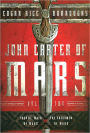John Carter of Mars: Vol. Two: Thuvia, Maid of Mars, The Chessmen of Mars
